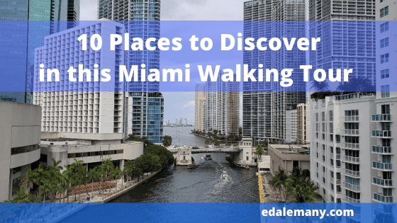 10 Places to Discover in this Miami Walking Tour