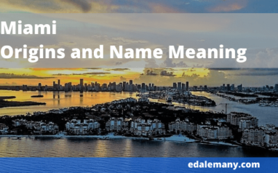 Miami ∙ Origins and Name Meaning