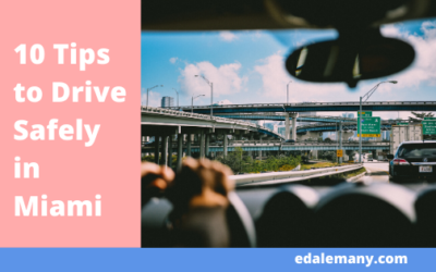 10 Tips to Drive Safely in Miami | Easy to Follow Guide