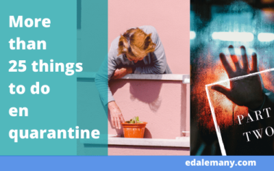 More than 25 Things to Do in Quarantine – Part Two